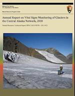 Annual Report on Vital Signs Monitoring of Glaciers in the Central Alaska Network, 2010