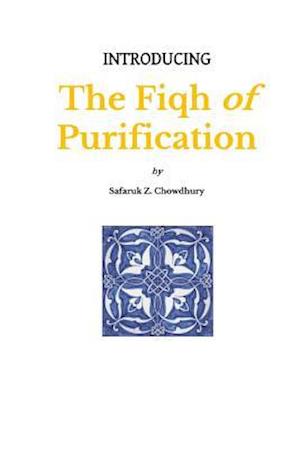 Introducing the Fiqh of Purification