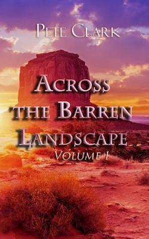 Across the Barren Landscape, Volume 1