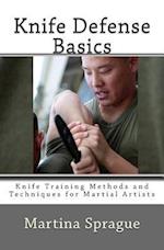 Knife Defense Basics