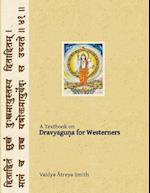 Dravyaguna for Westerners