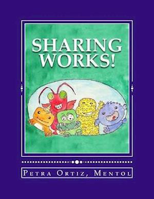 Sharing Works!: Draw, Color and Tell A Story
