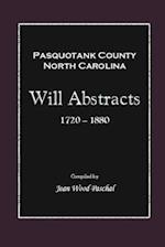 Pasquotank County, North Carolina Will Abstracts 1720-1880