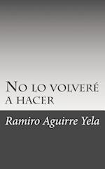 No Lo Volvere Hacer