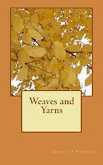Weaves and Yarns