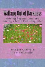 Walking Out of Darkness