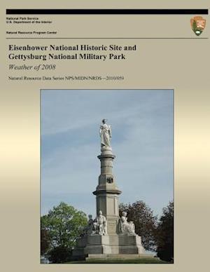 Eisenhower National Historic Site and Gettysburg National Military Park Weather of 2008