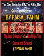 The God Delusion vs. the Bible, the Quran and Science