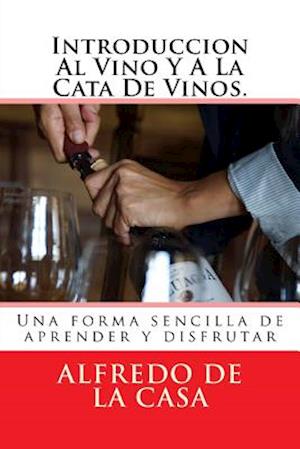 Introduccion Al Vino Y a la Cata de Vinos.