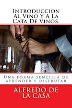 Introduccion Al Vino Y a la Cata de Vinos.