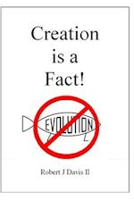 Creation is a Fact!