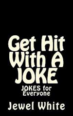 Get Hit with a Joke