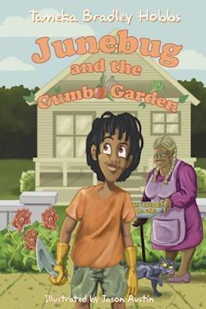 Junebug and the Gumbo Garden