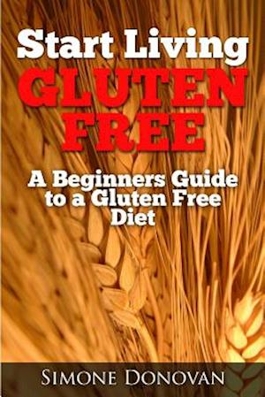 Start Living Gluten Free