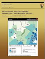 Socioeconomic Indicator Mapping, Eastern Rivers and Mountains Network