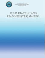 CH-53 Training and Readiness (T&R) Manual