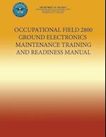 Occupational Field 2800 Electronics Maintenance Training and Readiness Manual