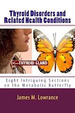 Thyroid Disorders and Related Health Conditions