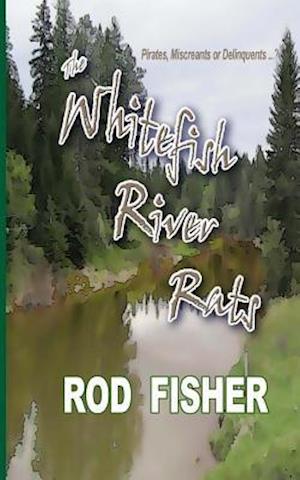 The Whitefish River Rats
