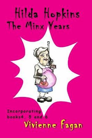 Hilda Hopkins, the Minx Years