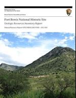 Fort Bowie National Historic Site Geologic Resources Inventory Report