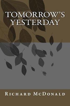 Tomorrow's Yesterday