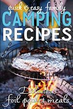 Quick & Easy Family Camping Recipes