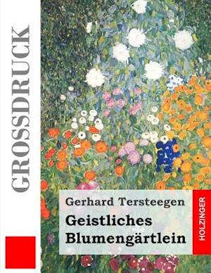 Geistliches Blumengärtlein (Großdruck)