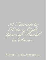 A Footnote to History Eight Years of Trouble in Samoa