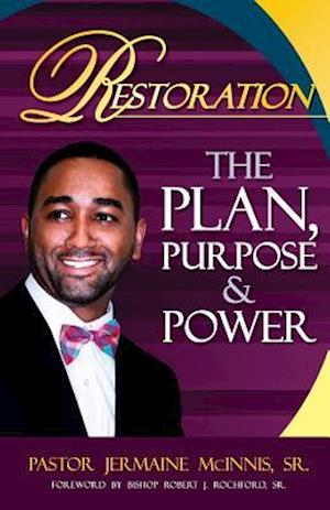 Restoration the Plan the Purpose the Power