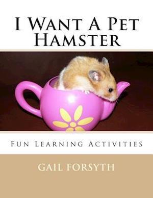 I Want a Pet Hamster