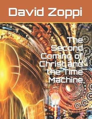 The Second Coming of Christ and the Time Machine