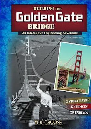 Building the Golden Gate Bridge