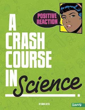 A Crash Course in Science