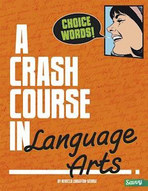 A Crash Course in Language Arts