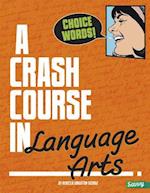 A Crash Course in Language Arts