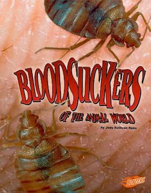 Bloodsuckers of the Animal World