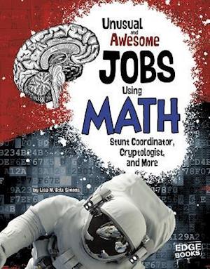 Unusual and Awesome Jobs Using Math