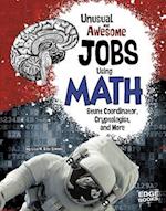 Unusual and Awesome Jobs Using Math