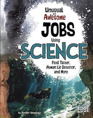 Unusual and Awesome Jobs Using Science