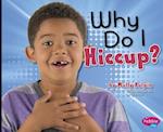 Why Do I Hiccup?