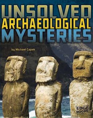 Unsolved Archaeological Mysteries