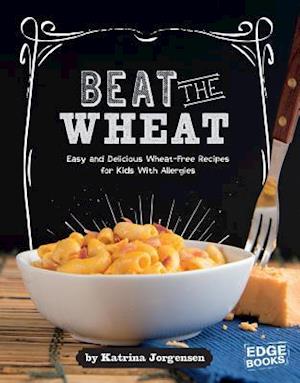 Beat the Wheat!