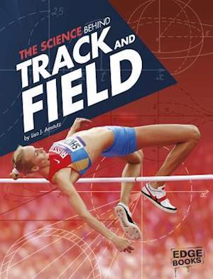 The Science Behind Track and Field