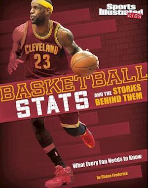 Basketball STATS and the Stories Behind Them