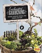 Enchanted Gardening