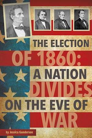 The Election of 1860