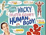 Totally Wacky Facts about the Human Body