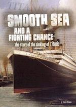 Smooth Sea and a Fighting Chance
