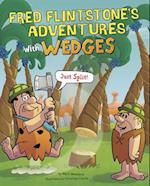 Fred Flintstone's Adventures with Wedges